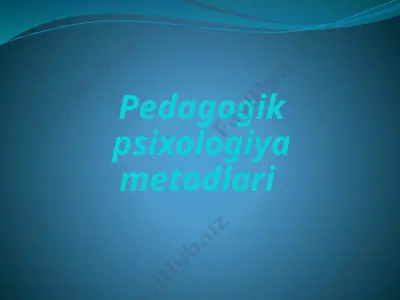 pedagogik psixologiya metodlari — PPTX