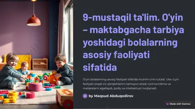 mustaqil ta'lim. o'yin – maktabgacha tarbiya yoshidagi bolalarning asosiy faoliyati sifatida — PDF
