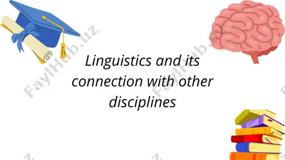 linguistics and its connection with other disciplines — PPTX