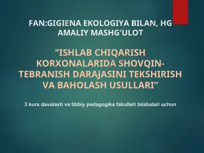 fаn:gigienа ekоlоgiya bilаn, hgаmаliy mаshg'ulоt — PPT