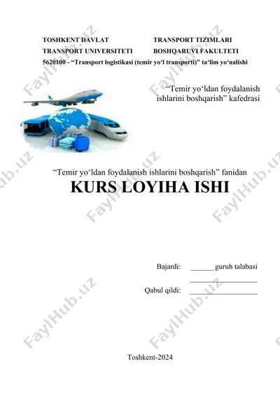 temir yo‘ldan foydalanish ishlarini boshqarish kurs loyiha ishi — DOCX