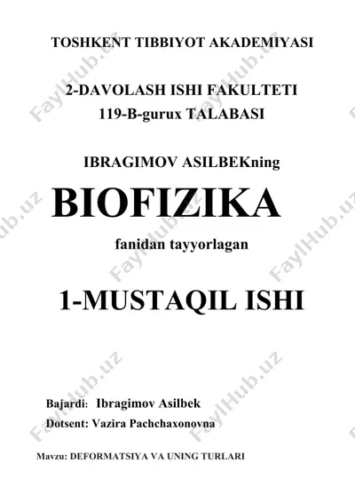 biofizika fanidan tayyorlagan deformatsiya va uning turlari mavzusidagi mustaqil ish — DOCX