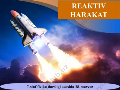 reaktiv harakat 7-sinf — PPT