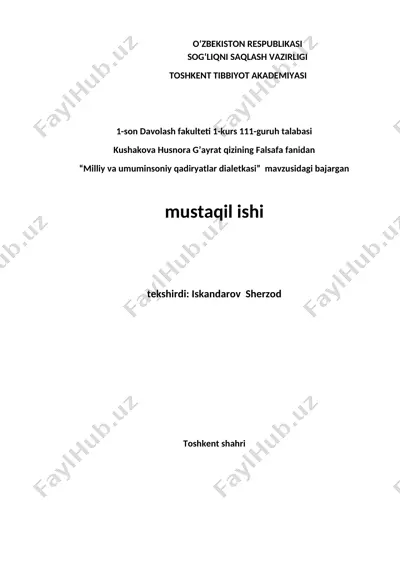 “milliy va umuminsoniy qadiryatlar dialetkasi” mavzusidagi mustaqil ish — DOCX