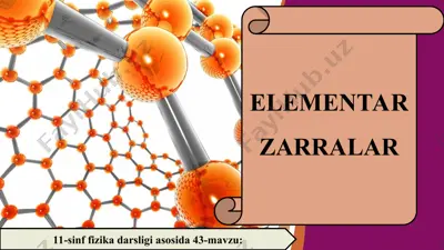 elementar zarralar 11-sinf — PPT