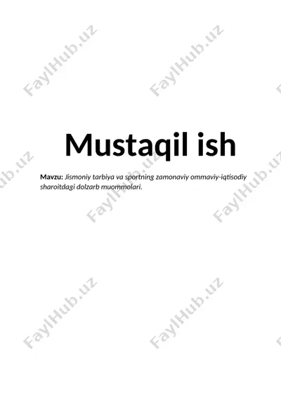 jismoniy tarbiya va sportning zamonaviy ommaviy-iqtisodiy sharoitdagi dolzarb muommolari — DOCX