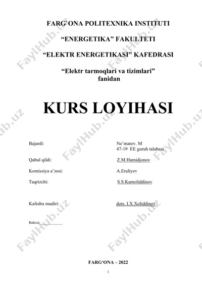 kurs loyihasi "elektr tarmoqlari va tizimlari" fanidan — DOCX