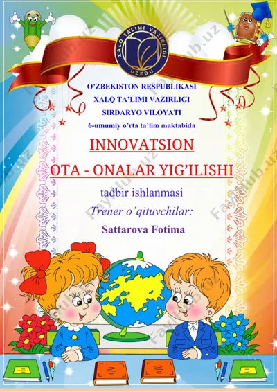 innovatsion ota-onalar yig'ilishi tadbir ishlanmasi — DOCX