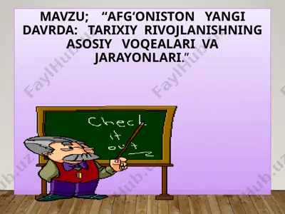 afgʻoniston yangi davrda tarixiy rivojlanishning asosiy voqealari va jarayonlari — PPTX