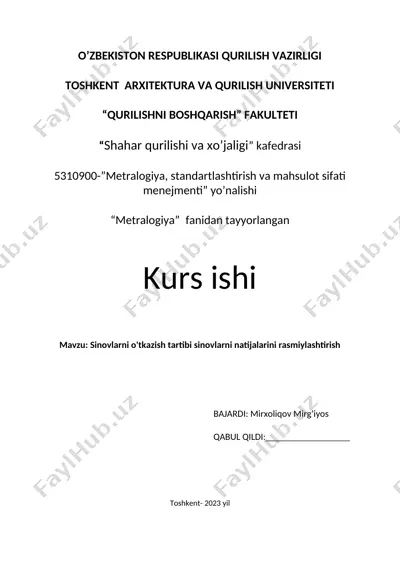 sinovlarni o'tkazish tartibi sinovlarni natijalarini rasmiylashtirish — DOCX