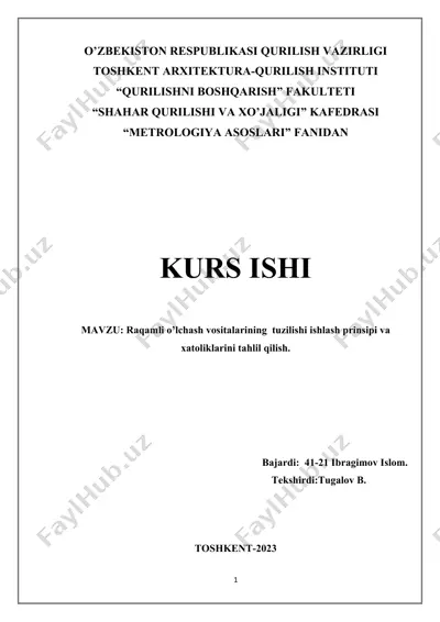 raqamli o’lchash vositalarining tuzilishi ishlash prinsipi va xatoliklarini tahlil qilish — DOCX