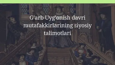 g'arb uyg’onish davri mutafakkirlarining siyosiy talimotlari — PPTX
