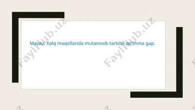 mutanosib tarkibli qo‘shma gap haqida ma’lumot — PPTX