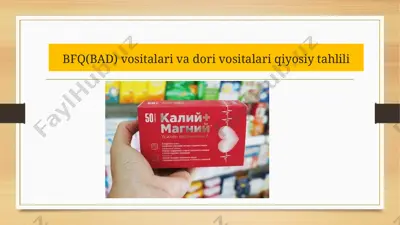 bfq(bad) vositalari va dori vositalari qiyosiy tahlili — PPTX