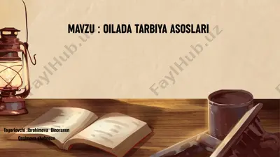 oilada tarbiya asoslari — PPTX