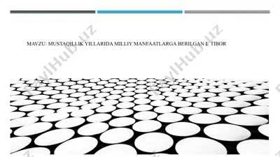 mustaqillik yillarida milliy manfaatlarga berilgan e`tibor — PPTX