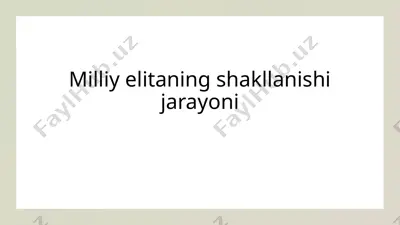 milliy elitaning shakllanishi jarayoni — PPTX
