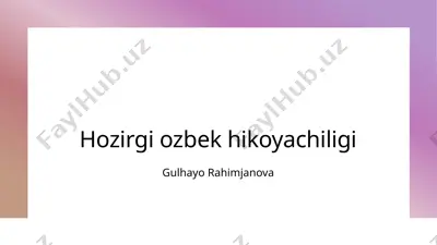 zamonaviy o'zbek hikoyachiligi — PPTX