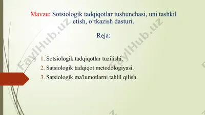 sotsiologik tadqiqotlar tushunchasi, uni tashkil etish, o‘tkazish dasturi — PPTX