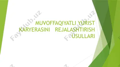 muvoffaqiyatli yurist karyerasini rejlashtirish usullari — PPTX