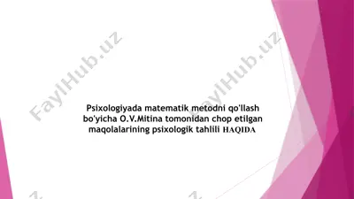 psixologiyada matematik metodni qo'llash bo'yicha o.v. mitina tomonidan chop etilgan maqolalarining psixologik tahlili — PPTX