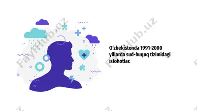 o‘zbekistonda 1991-2000 yillarda sud-huquq tizimidagi islohotlar — PPTX