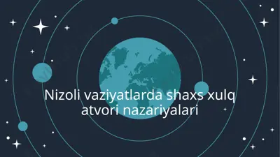 nizoli vaziyatlarda shaxs xulq-atvori nazariyalari — PPTX