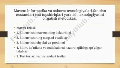 informatika va axborot texnologiyalari fanidan nostandart test topshiriqlari yaratish texnologiyasini oʻrgatish metodikasi — PPTX