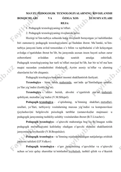 pedagogik texnologiyalarning rivojlanish bosqichlari va o'ziga reja — DOCX