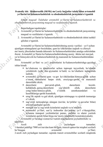 shaharsozlik (shnk) me’yoriy hujjatlar talabi bilan avtomobil yo‘llarini ko‘kalamzorlashtirish va obodonlashtirish jarayonini o‘rganish — DOCX