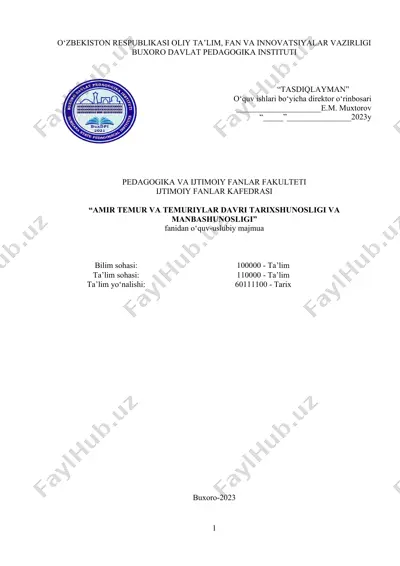 "amir temur va temuriylar davri tarixshunosligi va manbashunosligi" fanidan o‘quv-uslubiy majmua — DOCX