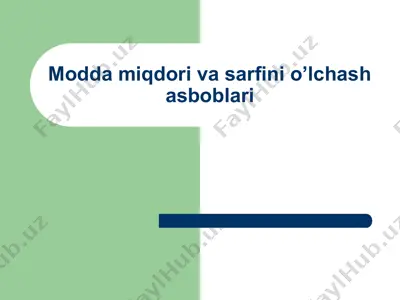 modda miqdori va sarfini o’lchash asboblari — PPTX