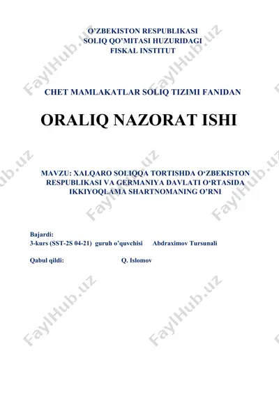 xalqaro soliqqa tortishda o‘zbekiston respublikasi va germaniya davlati o‘rtasida ikkiyoqlama shartnomaning o‘rni — DOCX