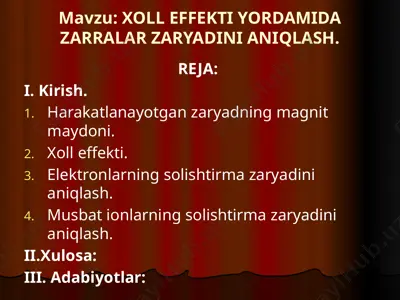 xoll effekti yordamida zarralar zaryadini aniqlash — PPTX