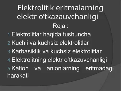 elektrolitik eritmalarning elektr o’tkazauvchanligi — PPTX