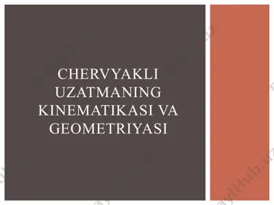 chervyakli uzatmaning kinematikasi va geometriyasi — PPTX