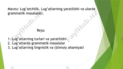 lug’atchilik. lug’atlarning yaratilishi va ularda grammatik masalalari. — PPTX