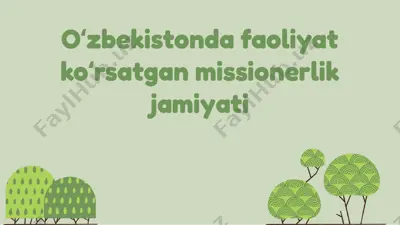 missionerlik jamiyatlarining tarixi va rivojlanishi — PPTX
