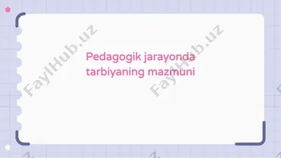 pedagogik jarayonda tarbiyaning mazmuni — PPTX