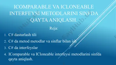icomparable va icloneable interfeysi metodlarini sinfda qayta aniqlash — PPTX
