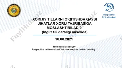 xorijiy tillarni o‘qitishda qaysi jihatlar xorij tajribasiga moslashtiriladi? — PPTX