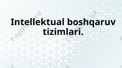 intellektual boshqaruv tizimlari — PPTX