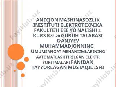 umumsanoat mehanizmlarining avtomatlashtirilgan elektr yuritmalari — PPTX