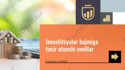 investitsyalar hajmiga tasir etuvchi omillar — PPTX