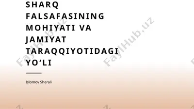 sharq falsafasining mohiyati va jamiyat taraqqiyotidagi yoʻli — PPTX