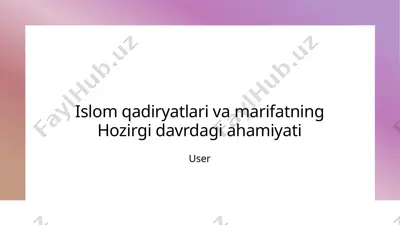 islom qadiryatlari va marifatning hozirgi davrdagi ahamiyati — PPTX