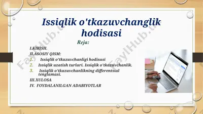 issiqlik o'tkazuvchanlik hodisasi — PPTX