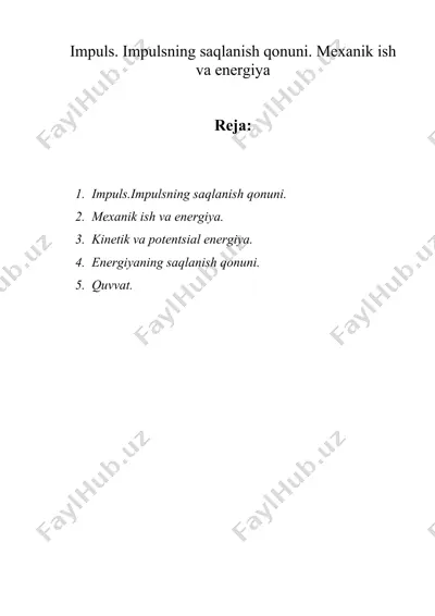 impuls. impulsning saqlanish qonuni. mеxanik ish va enеrgiya — DOC