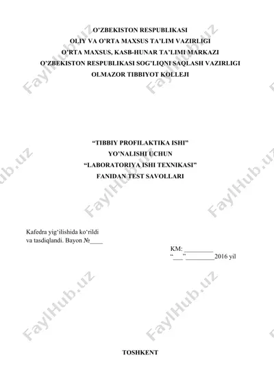 laboratoriya ishi texnikasi fanidan test savollari — DOCX