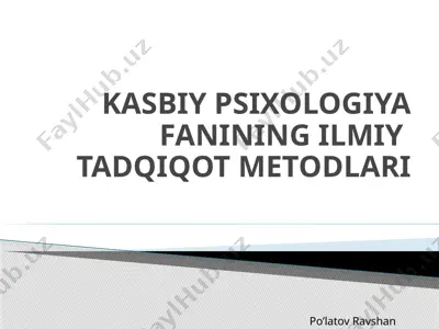 kasbiy psixologiya fanining ilmiy tadqiqot metodlari — PPTX
